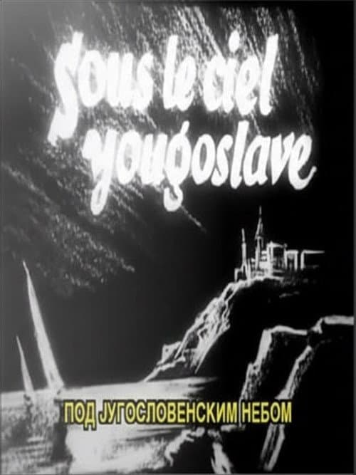 Under the Yugoslav Sky